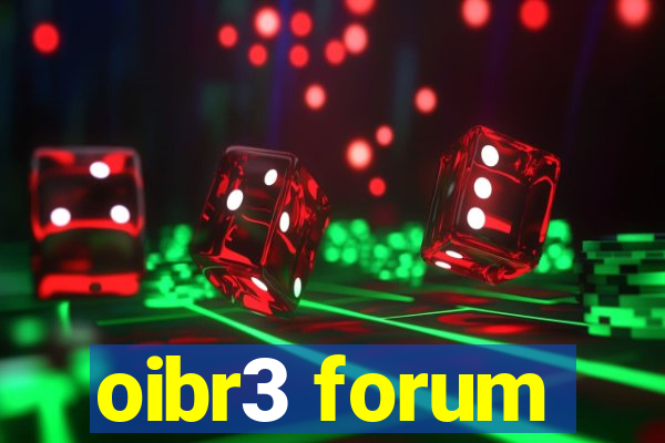 oibr3 forum